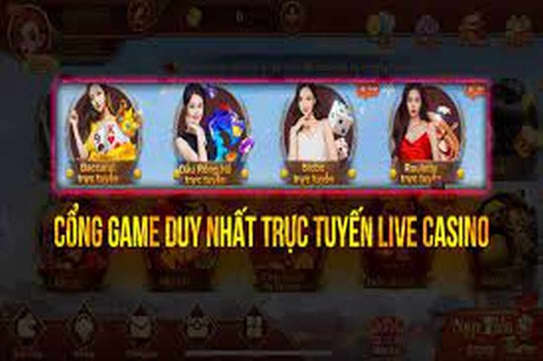Cổng game duy nhất cung cấp hình thức live casino trực tuyến