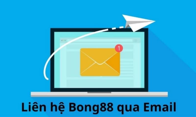 Liên hệ Bong88 qua Email